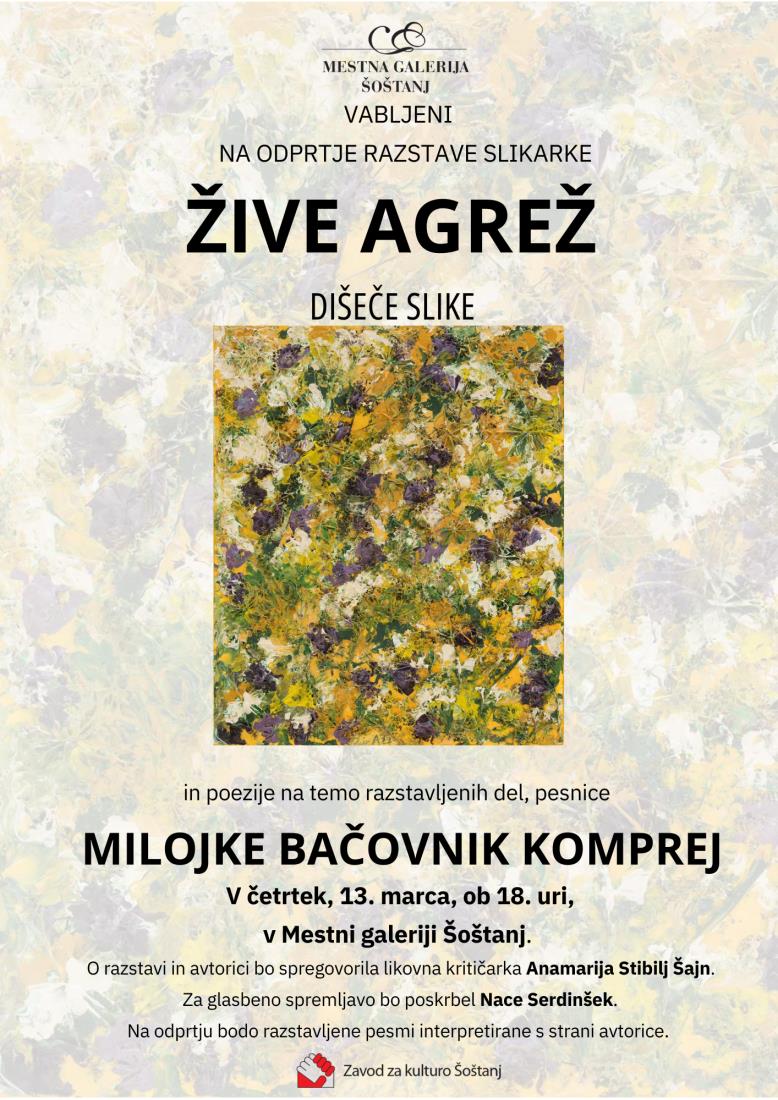 DIŠEČE ROŽE - razstava slikarke Žive Agrež, s poezijo pesnice Milojke Bačovnik Komprej